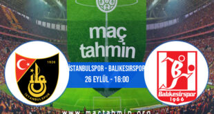 İstanbulspor - Balıkesirspor İddaa Analizi ve Tahmini 26 Eylül 2021