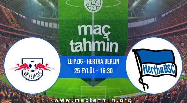 Leipzig - Hertha Berlin İddaa Analizi ve Tahmini 25 Eylül 2021