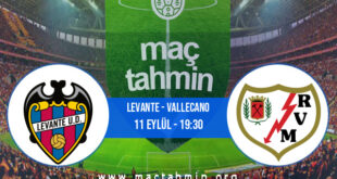 Levante - Vallecano İddaa Analizi ve Tahmini 11 Eylül 2021