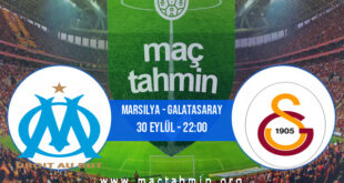 Marsilya - Galatasaray İddaa Analizi ve Tahmini 30 Eylül 2021