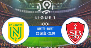 Nantes - Brest İddaa Analizi ve Tahmini 22 Eylül 2021