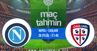Napoli - Cagliari İddaa Analizi ve Tahmini 26 Eylül 2021