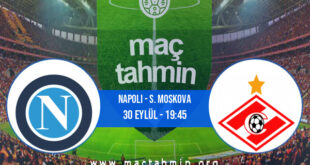 Napoli - S. Moskova İddaa Analizi ve Tahmini 30 Eylül 2021