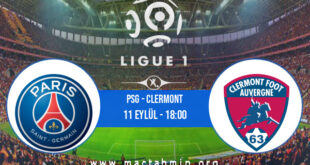 PSG - Clermont İddaa Analizi ve Tahmini 11 Eylül 2021