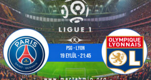 PSG - Lyon İddaa Analizi ve Tahmini 19 Eylül 2021