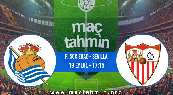 R. Sociedad - Sevilla İddaa Analizi ve Tahmini 19 Eylül 2021