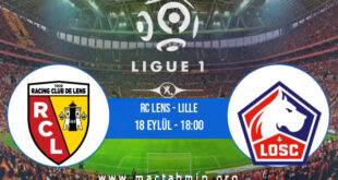 RC Lens - Lille İddaa Analizi ve Tahmini 18 Eylül 2021