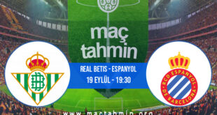 Real Betis - Espanyol İddaa Analizi ve Tahmini 19 Eylül 2021