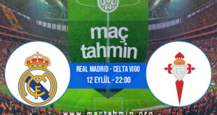 Real Madrid - Celta Vigo İddaa Analizi ve Tahmini 12 Eylül 2021
