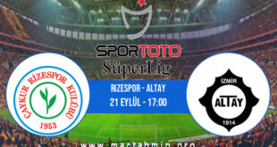 Rizespor - Altay İddaa Analizi ve Tahmini 21 Eylül 2021