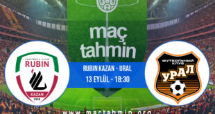 Rubin Kazan - Ural İddaa Analizi ve Tahmini 13 Eylül 2021