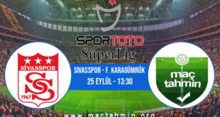 Sivasspor - F. Karagümrük İddaa Analizi ve Tahmini 25 Eylül 2021