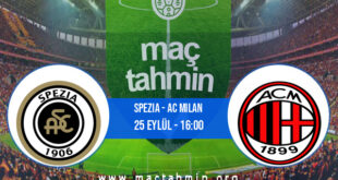 Spezia - AC Milan İddaa Analizi ve Tahmini 25 Eylül 2021