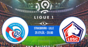 Strasbourg - Lille İddaa Analizi ve Tahmini 25 Eylül 2021