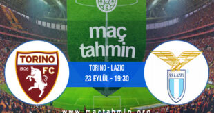 Torino - Lazio İddaa Analizi ve Tahmini 23 Eylül 2021