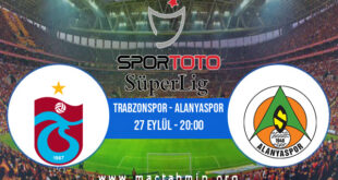 Trabzonspor - Alanyaspor İddaa Analizi ve Tahmini 27 Eylül 2021