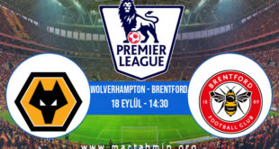 Wolverhampton - Brentford İddaa Analizi ve Tahmini 18 Eylül 2021