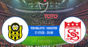 Yeni Malatya - Sivasspor İddaa Analizi ve Tahmini 21 Eylül 2021