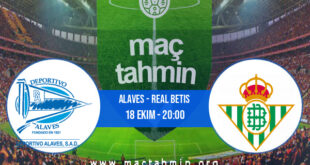 Alaves - Real Betis İddaa Analizi ve Tahmini 18 Ekim 2021