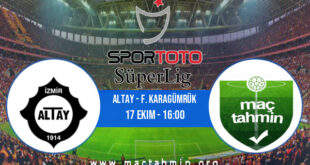 Altay - F. Karagümrük İddaa Analizi ve Tahmini 17 Ekim 2021