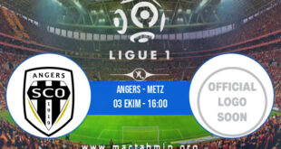 Angers - Metz İddaa Analizi ve Tahmini 03 Ekim 2021