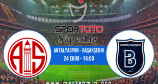 Antalyaspor - Başakşehir İddaa Analizi ve Tahmini 24 Ekim 2021