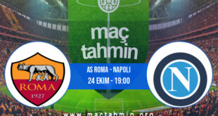 AS Roma - Napoli İddaa Analizi ve Tahmini 24 Ekim 2021
