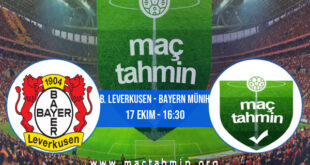 B. Leverkusen - Bayern Münih İddaa Analizi ve Tahmini 17 Ekim 2021