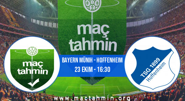 Bayern Münih - Hoffenheim İddaa Analizi ve Tahmini 23 Ekim 2021