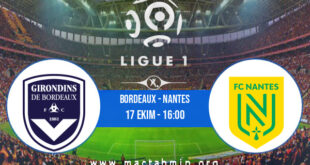 Bordeaux - Nantes İddaa Analizi ve Tahmini 17 Ekim 2021