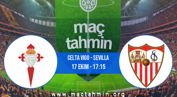 Celta Vigo - Sevilla İddaa Analizi ve Tahmini 17 Ekim 2021