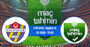 Eyüpspor - Manisa FK İddaa Analizi ve Tahmini 03 Ekim 2021