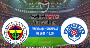 Fenerbahçe - Kasımpaşa İddaa Analizi ve Tahmini 03 Ekim 2021