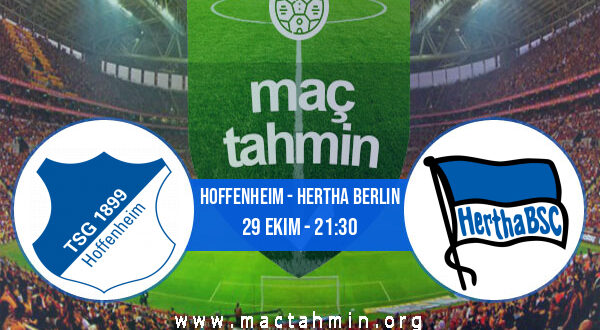 Hoffenheim - Hertha Berlin İddaa Analizi ve Tahmini 29 Ekim 2021