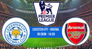 Leicester City - Arsenal İddaa Analizi ve Tahmini 30 Ekim 2021