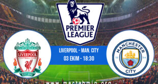 Liverpool - Man. City İddaa Analizi ve Tahmini 03 Ekim 2021