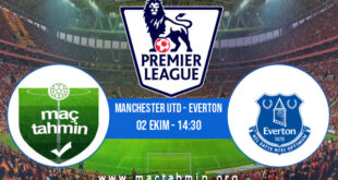 Manchester Utd - Everton İddaa Analizi ve Tahmini 02 Ekim 2021