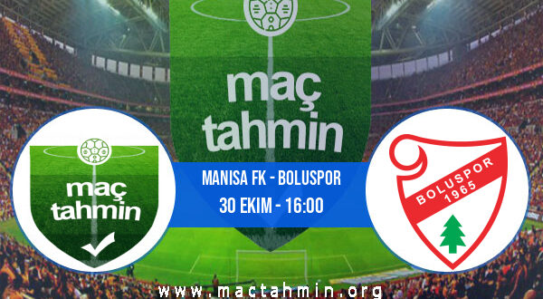 Manisa FK - Boluspor İddaa Analizi ve Tahmini 30 Ekim 2021