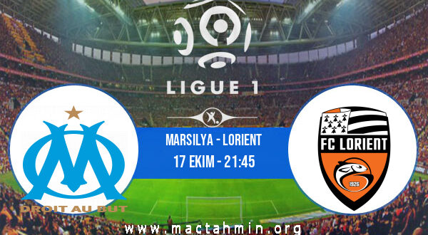 Marsilya - Lorient İddaa Analizi ve Tahmini 17 Ekim 2021