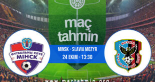 Minsk - Slavia Mozyr İddaa Analizi ve Tahmini 24 Ekim 2021