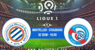 Montpellier - Strasbourg İddaa Analizi ve Tahmini 02 Ekim 2021