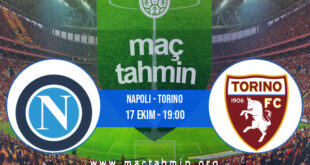 Napoli - Torino İddaa Analizi ve Tahmini 17 Ekim 2021