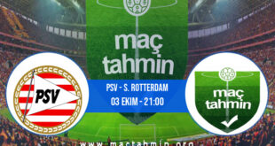 PSV - S. Rotterdam İddaa Analizi ve Tahmini 03 Ekim 2021