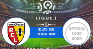 RC Lens - Metz İddaa Analizi ve Tahmini 24 Ekim 2021