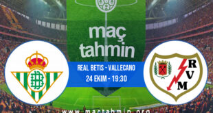 Real Betis - Vallecano İddaa Analizi ve Tahmini 24 Ekim 2021