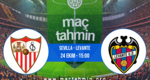 Sevilla - Levante İddaa Analizi ve Tahmini 24 Ekim 2021