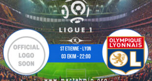 St Etienne - Lyon İddaa Analizi ve Tahmini 03 Ekim 2021