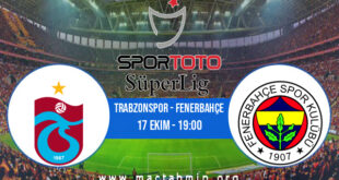 Trabzonspor - Fenerbahçe İddaa Analizi ve Tahmini 17 Ekim 2021