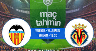 Valencia - Villarreal İddaa Analizi ve Tahmini 30 Ekim 2021