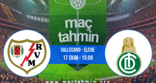 Vallecano - Elche İddaa Analizi ve Tahmini 17 Ekim 2021